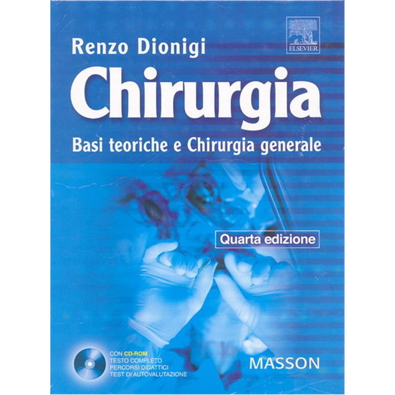 CHIRURGIA. Basi teoriche e chirurgia generale (IV edizione. Due volumi indivisibili con CD-Rom)